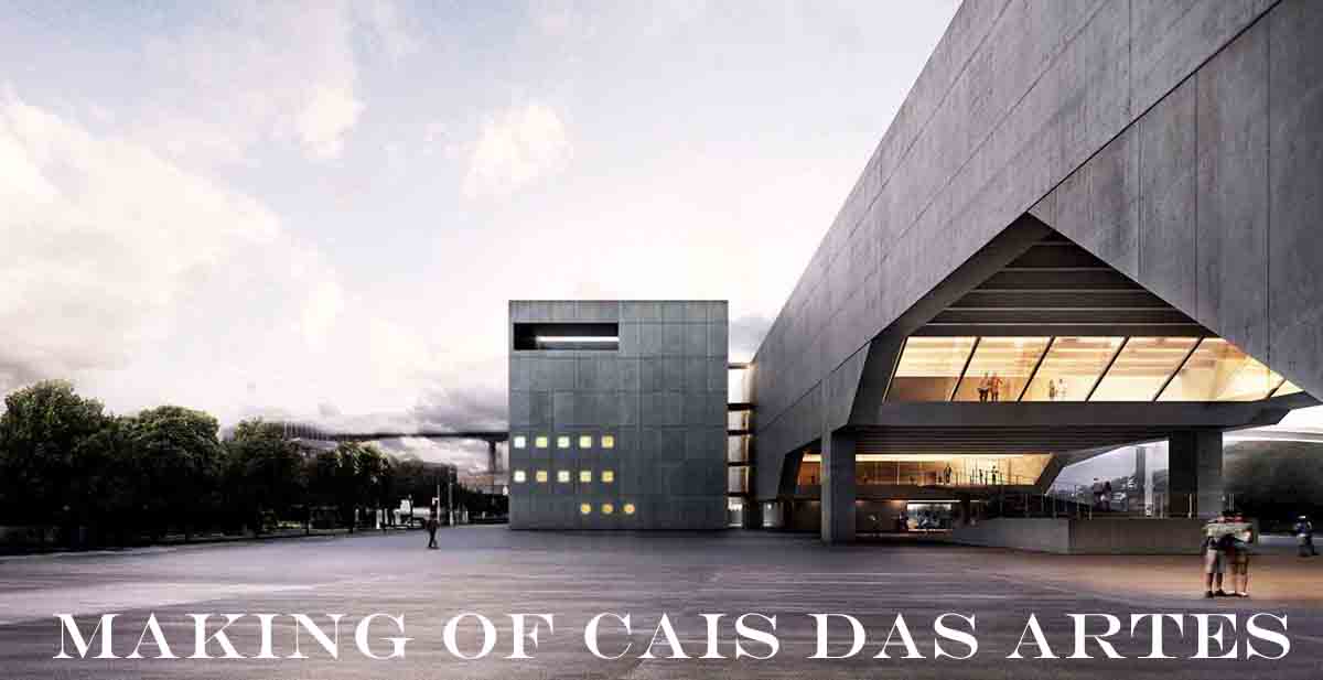 making of cais das artes (quay of arts)-header